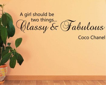 Sticker muraux citation  A Girl Should Be Classy and Fabulous - Coco Chanel